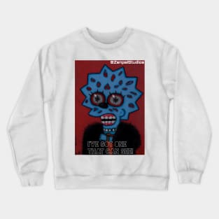 Lisa They Live Crewneck Sweatshirt